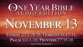 November 13  One Year Bible Audio Edition [upl. by Mansfield755]