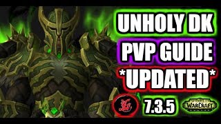 ✔️ 735 Unholy Dk PVP Guide  Best Talents Rotation amp More UPDATED GUIDE 👍 [upl. by Akinnor]