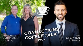 Success with Stephen Litman From Real Estate Growth to CRM Mastery  Connections Coffee Talk Ep 4 [upl. by Spillar930]