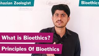 What is Bioethics 4 principles of bioethics what is scope of bioethics [upl. by Elspeth]