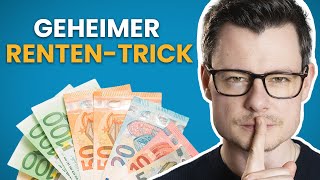 Geheimer Trick für maximale Rente 100 legal  Rente und weiterarbeiten [upl. by Siuqaj]