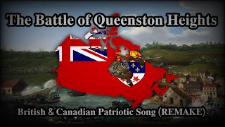 The Battle of Queenston Heights  British amp Canadian Patriotic Song REMAKE [upl. by Clynes156]