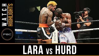 Lara vs Hurd HIGHLIGHTS  PBC on Showtime  April 7 2018 [upl. by Keating]