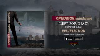 Operation Mindcrime  quotLeft For Deadquot Official Audio [upl. by Cnahc]