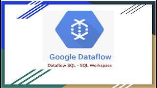 GCP  Dataflow  Submit jobs through SQL workspace and CLI [upl. by Amesari]