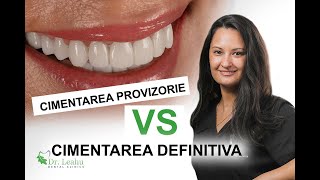 Cimentarea provizorie si definitiva a lucrarilor dentare  Clinicile Dentare Dr Leahu [upl. by Santana514]