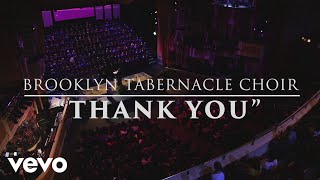 The Brooklyn Tabernacle Choir  Thank You Live Performance Video [upl. by Danete]