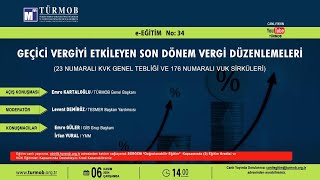 EEĞİTİM NO 34 GEÇİCİ VERGİYİ ETKİLEYEN SON DÖNEM VERGİ DÜZENLEMELERİ [upl. by Haymo431]