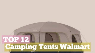 Top 12 Camping Tents Walmart  Walmart Best Sellers Tents [upl. by Major]