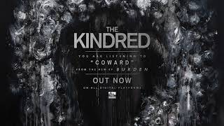 THE KINDRED  Coward [upl. by Anide]