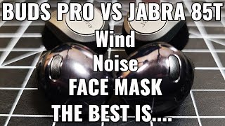 Which is the best for Calls Samsung Galaxy Buds Pro VS Jabra Elite 85T [upl. by Dodie706]