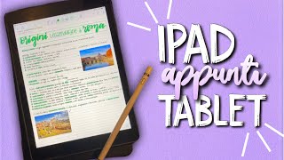 PRENDERE APPUNTI CON LIPAD e TABLET da carta a iPad consigli vantaggi svantaggi [upl. by Galatea]