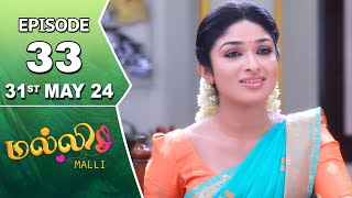 Malli Serial  Episode 33  31st May 2024  Nikitha  Vijay  Saregama TV Shows Tamil [upl. by Akcebar]