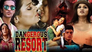 DANGEROUS RESORT Hindi Full Thriller Movie  Seema Kadam Ajay Bafna Raakhi Debnayl डेंजरस रिसोर्ट [upl. by Eirojam]