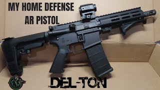 My Home Defense AR Pistol  DELTON [upl. by Terrijo]