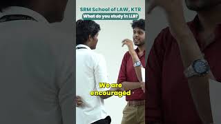 Inside the LLB Program at SRM School of Law KTR Student Insights shorts [upl. by Ellevehs]