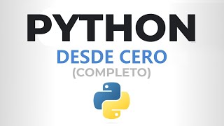 Curso de PYTHON desde CERO Completo [upl. by Urbas159]