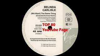 Belinda Carlisle  We Want The Same Thing Extended Summer Remix [upl. by Giguere]