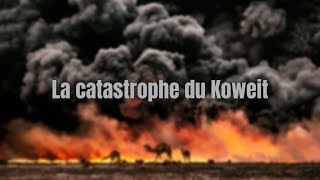 La catastrophe du Koweït [upl. by Idaf]