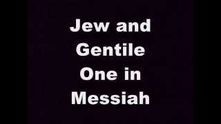 Jew and Gentile Joel Chernoff Video with Lyrics [upl. by Nimref306]