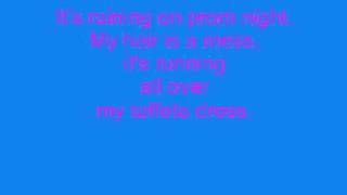 its rainging on prom night music with lyrics [upl. by Suk34]