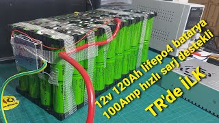 12v 120 Ah lifepo4 Batarya 150AMP BMS 4S Nasıl yapılır TRde İLK 100amp fast charging supported bms [upl. by Artenra]