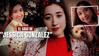 El caso de Jessica González  una tarde salió de su casa y días después fue hallada sin vida [upl. by Haissem39]