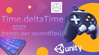 Unlocking Smooth Gameplay Mastering TimedeltaTime in Unity for Frame Rate Independence [upl. by Vala]