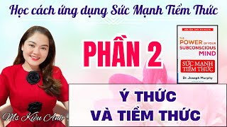 PHẦN 2  KHÁC BIỆT GIỮA Ý THỨC VÀ TIỀM THỨC [upl. by Hamo]