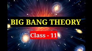 Big Bang Theory  Origin and Evolution of Earth Chapter2 Geography NCERT Class11 [upl. by Ardnauqal]