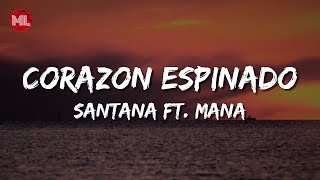 Santana  Corazon Espinado ft Mana Letra  Lyrics [upl. by Vasya584]