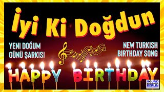 İyi Ki Doğdun ❤️ New Happy Birthday Song Türkçe ❤️ New Turkish Birthday Song [upl. by Phylis917]