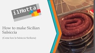 How to make Sicilian Salsiccia  Come fare la Salsiccia Siciliana [upl. by Diskin562]