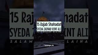 15 Rajab Status  Shahadat Bibi Zainab sa Status  Shahadat Status [upl. by Irish620]