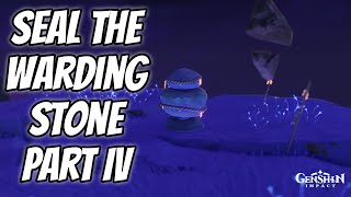 Seal the Warding Stone Part 4  Genshin Impact [upl. by Ruffin]