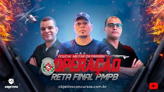 OPERAÇÃO RETA FINAL PMPB Objetivo Concursos [upl. by Dyan363]