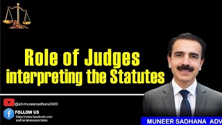 Role of Judges interpreting the Statutes [upl. by Yauqram]