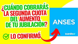 ⚠️¡ATENCIÓN JUBILADOS quotANSES REVELÓ LA FECHA CLAVE PARA COBRAR LA SEGUNDA CUOTA DE ABRILquot [upl. by Bringhurst]