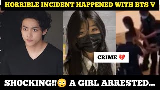 OMG😳 BTS V stalked by a girl Girl arrested 😱btsbtsvtaehyungvvsasaengsasaengjungkookurbts [upl. by Marquis]