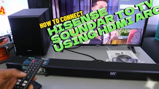 How To Connect HISENSE Soundbar To TV Using HDMI ARC Cable [upl. by Clive]