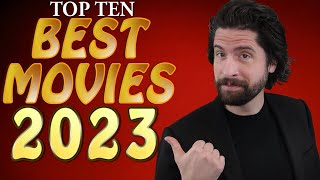 Top 10 BEST Movies 2023 [upl. by Aynam710]