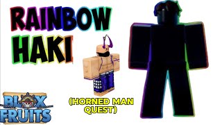 How to get Rainbow Haki in Blox fruit  Horned man Quest [upl. by Nittirb]