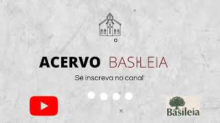 ACERVO BASILEIA [upl. by Nomma]