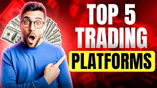 Top 5 Trading Platforms Dominating The Market In 2024 [upl. by Renruojos]