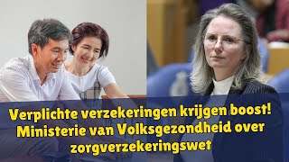 Verplichte verzekeringen krijgen boost Ministerie van Volksgezondheid over zorgverzekeringswet [upl. by Loresz]