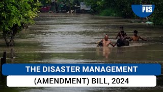 Explained Disaster Management Amendment Bill 2024 [upl. by Eigla]