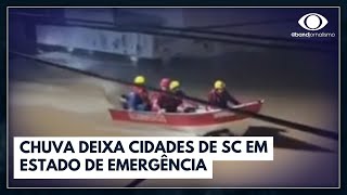 Santa Catarina tem cidades em estado de atenção e emergência  Bora Brasil [upl. by Durrett]