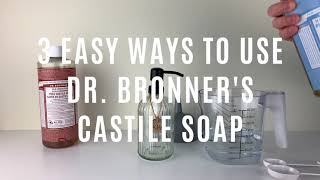 3 Easy Ways to Use Dr Bronners Castile Soap [upl. by Boland]