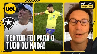 TEXTOR FOI PARA O TUDO OU NADA COM O BOTAFOGO MAS ESSA BOLHA VAI ESTOURAR DIZ ARNALDO RIBEIRO [upl. by Rip]