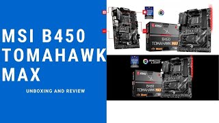 MSI B450 Tomahawk Max Motherboard Unboxing and Review B450  GAMING  PC BUILD  MAX II  PC [upl. by Broadbent]